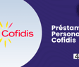 Préstamo Personal Cofidis: Cómo Conseguir tu Crédito Personal