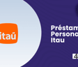 Préstamo Personal Itaú: Cómo Conseguir tu Crédito Personal