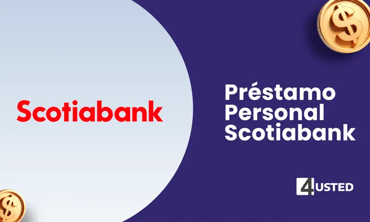 Préstamo Personal Scotiabank: Cómo Conseguir tu Crédito Personal