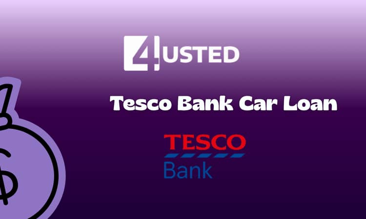 Tesco Bank Car Loan: Check everything you need to know