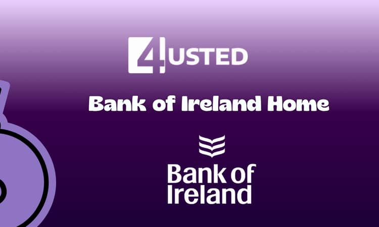 Bank of Ireland Home: Check everything you need to know